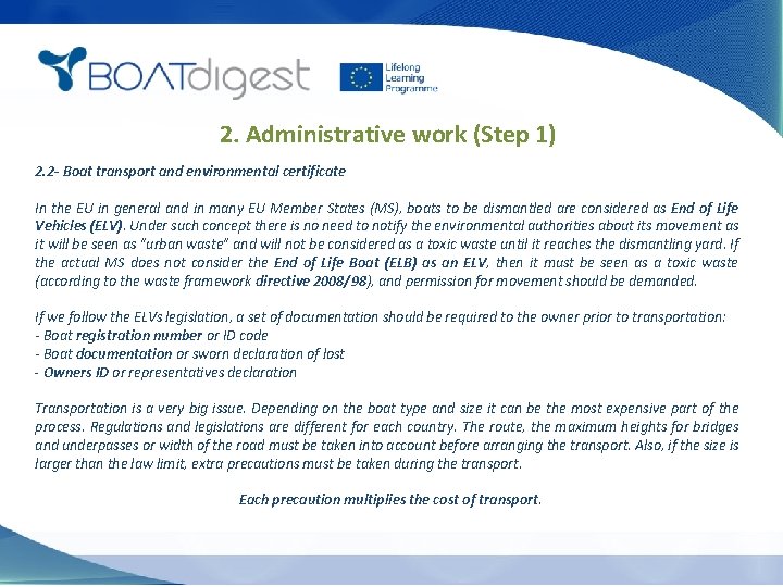 2. Administrative work (Step 1) 2. 2 - Boat transport and environmental certificate In