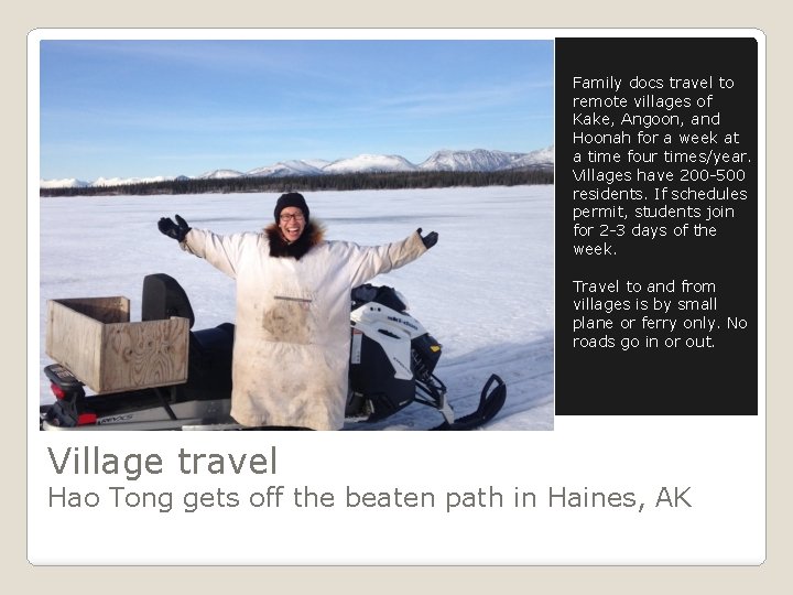 Family docs travel to remote villages of Kake, Angoon, and Hoonah for a week