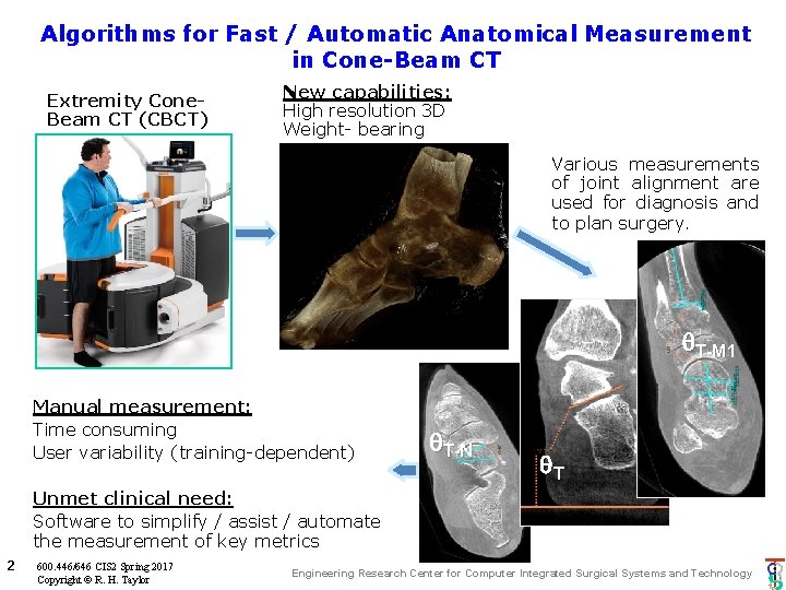Algorithms for Fast / Automatic Anatomical Measurement in Cone-Beam CT Extremity Cone. Beam CT