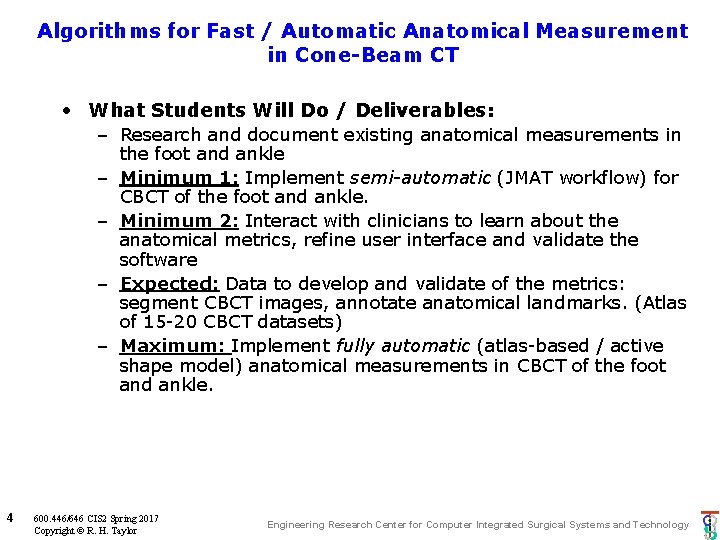 Algorithms for Fast / Automatic Anatomical Measurement in Cone-Beam CT • What Students Will