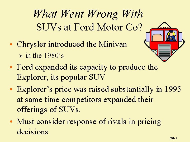 What Went Wrong With SUVs at Ford Motor Co? • Chrysler introduced the Minivan