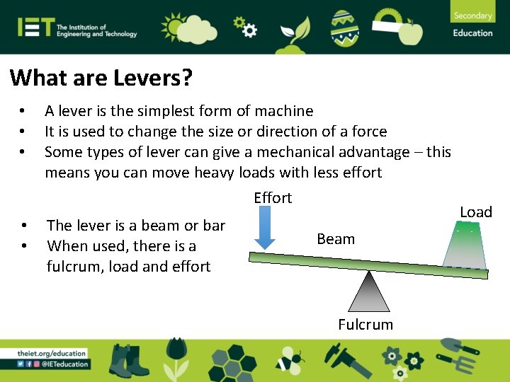 What are Levers? • • • A lever is the simplest form of machine