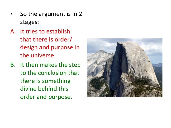 So the argument is in 2 stages: A. It tries to establish that there