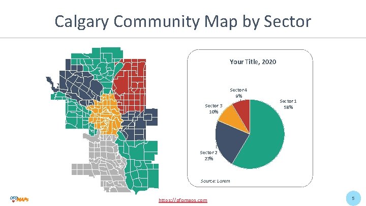 Calgary Community Map by Sector Your Title, 2020 Sector 4 9% Sector 3 10%
