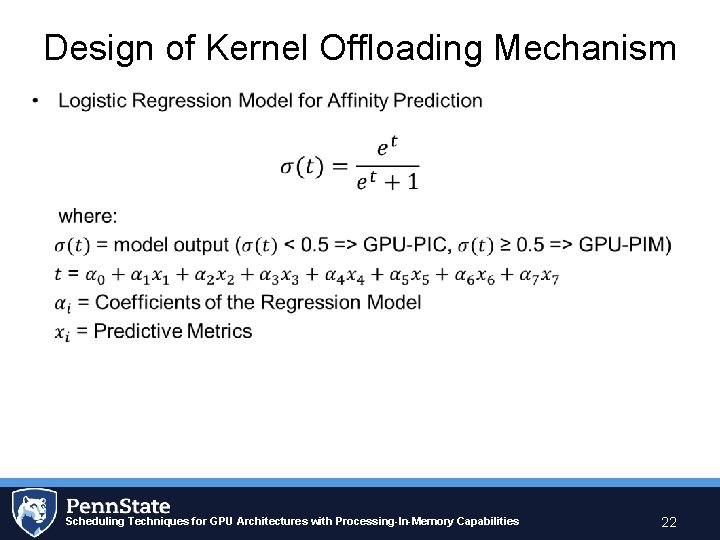 Design of Kernel Offloading Mechanism • Scheduling Techniques for GPU Architectures with Processing-In-Memory Capabilities