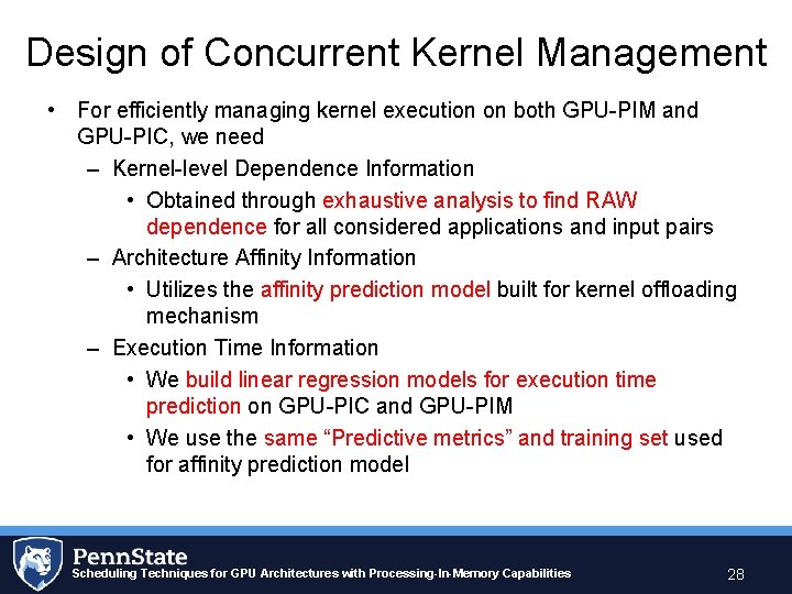 Design of Concurrent Kernel Management • For efficiently managing kernel execution on both GPU-PIM