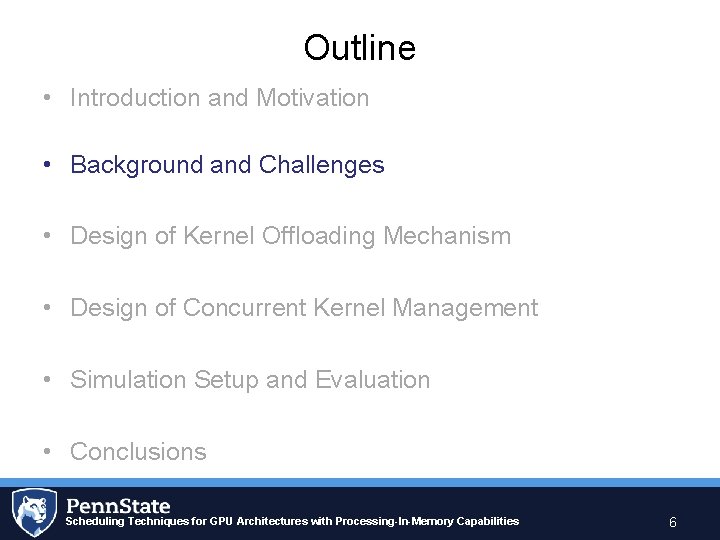 Outline • Introduction and Motivation • Background and Challenges • Design of Kernel Offloading