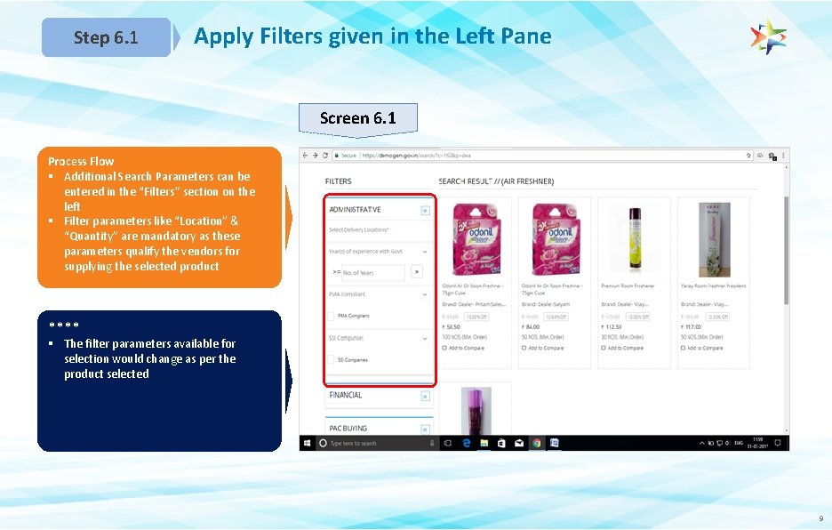 Step 6. 1 Apply Filters given in the Left Pane Screen 6. 1 Process