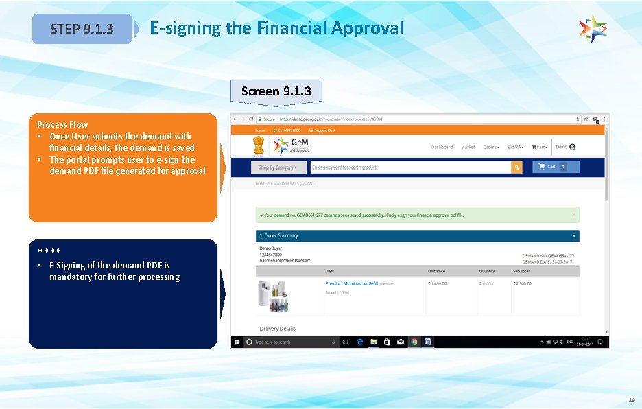 STEP 9. 1. 3 E-signing the Financial Approval Screen 9. 1. 3 Process Flow