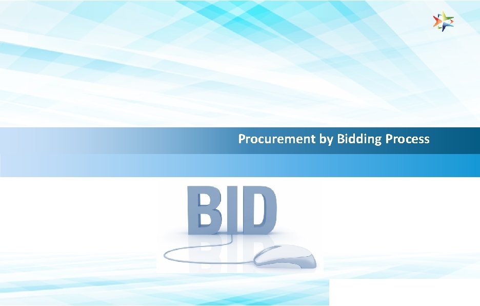 Procurement by Bidding Process 22 