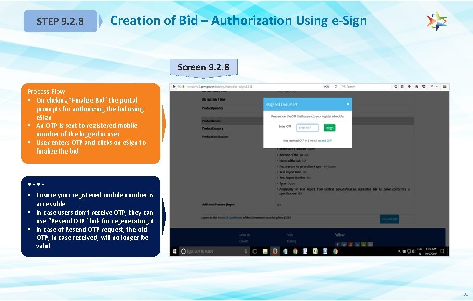 STEP 9. 2. 8 Creation of Bid – Authorization Using e-Sign Screen 9. 2.