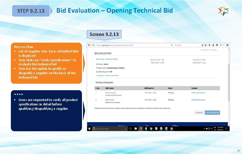 STEP 9. 2. 13 Bid Evaluation – Opening Technical Bid Screen 9. 2. 13