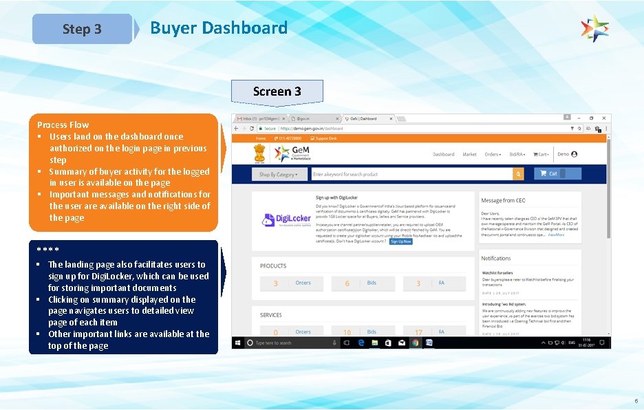 Step 3 Buyer Dashboard Screen 3 Process Flow § Users land on the dashboard