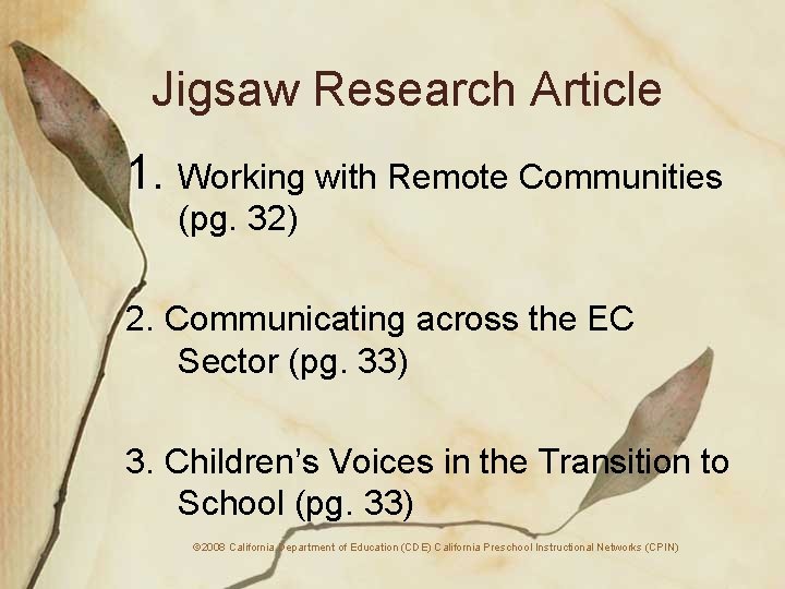 Jigsaw Research Article 1. Working with Remote Communities (pg. 32) 2. Communicating across the