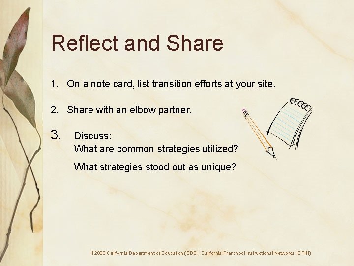 Reflect and Share 1. On a note card, list transition efforts at your site.