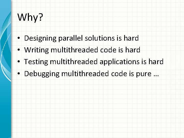 HIGHLEVEL MULTITHREADED PROGRAMMINGPrimo PART I Gabrijeli BACKGROUND ...