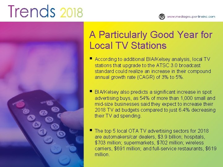 A Particularly Good Year for Local TV Stations § According to additional BIA/Kelsey analysis,