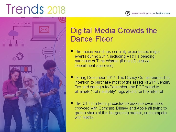 Digital Media Crowds the Dance Floor § The media world has certainly experienced major