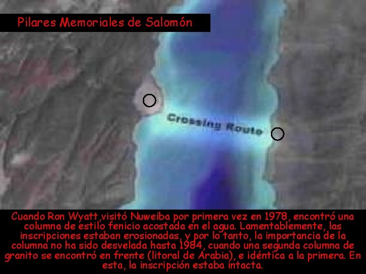 Pilares Memoriales de Salomón Cuando Ron Wyatt, visitó Nuweiba por primera vez en 1978,