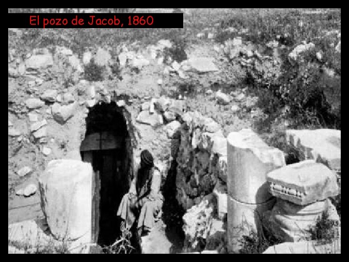 El pozo de Jacob, 1860 