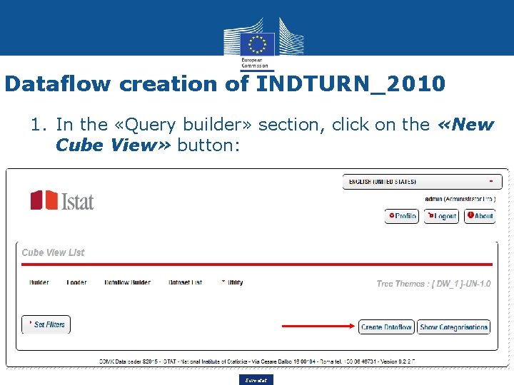 Dataflow creation of INDTURN_2010 1. In the «Query builder» section, click on the «New
