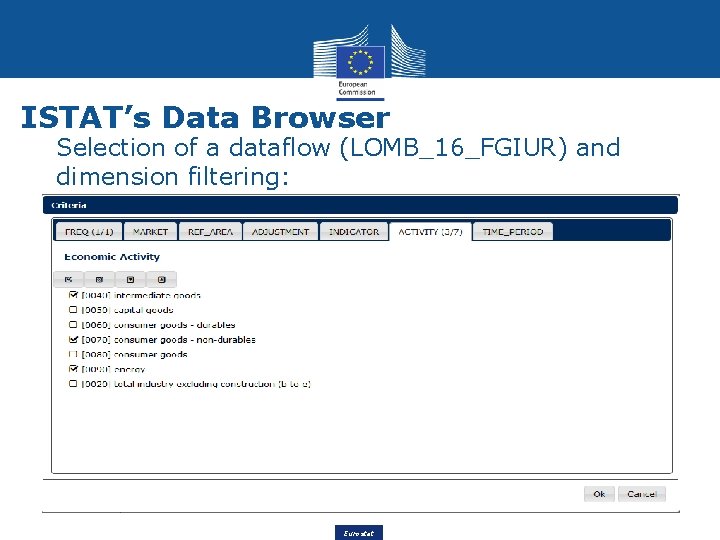 ISTAT’s Data Browser Selection of a dataflow (LOMB_16_FGIUR) and dimension filtering: 51 Eurostat 