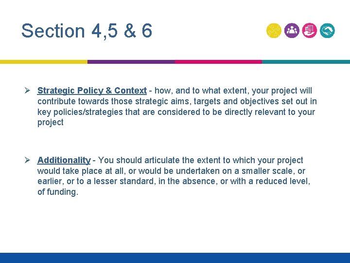 Section 4, 5 & 6 Ø Strategic Policy & Context - how, and to