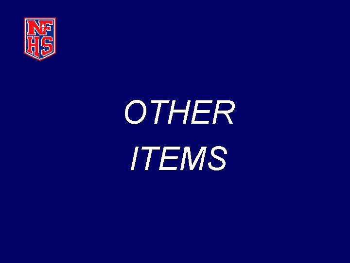OTHER ITEMS 