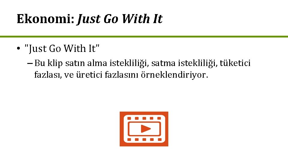 Ekonomi: Just Go With It • "Just Go With It" – Bu klip satın