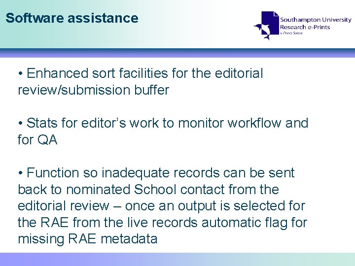 Software assistance • Enhanced sort facilities for the editorial review/submission buffer • Stats for