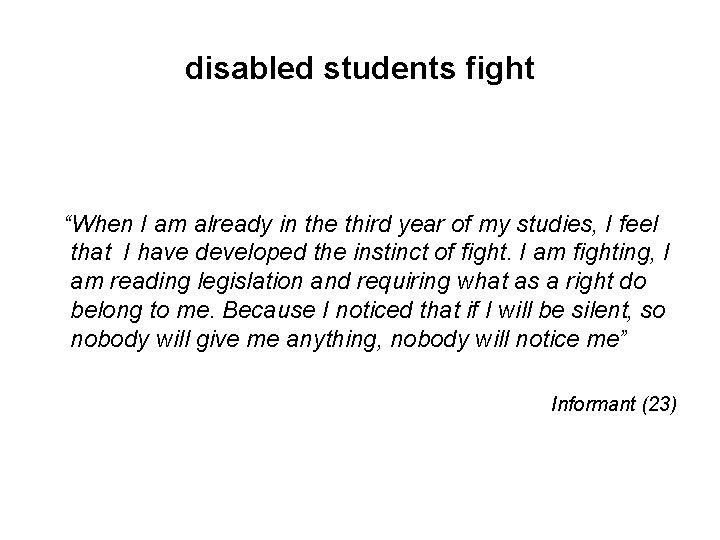 disabled students fight “When I am already in the third year of my studies,