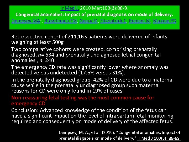 Ir Med J. 2010 Mar; 103(3): 88 -9. Congenital anomalies: Impact of prenatal diagnosis
