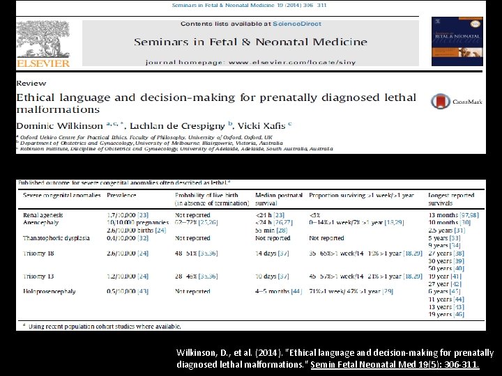 Wilkinson, D. , et al. (2014). "Ethical language and decision-making for prenatally diagnosed lethal