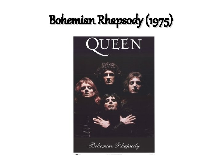 Bohemian Rhapsody (1975) 