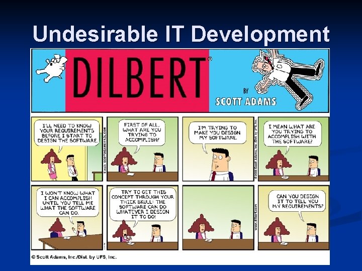 Undesirable IT Development 