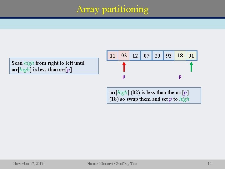 Array partitioning 11 02 12 18 07 18 31 23 93 02 Scan high