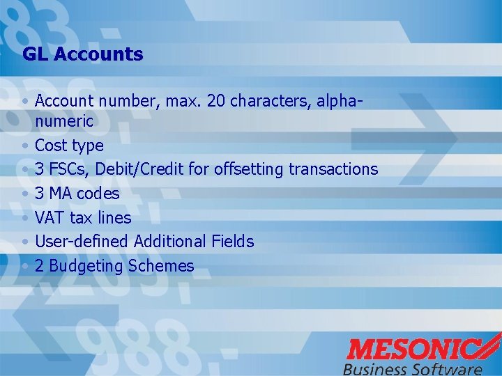 GL Accounts • Account number, max. 20 characters, alphanumeric • Cost type • 3