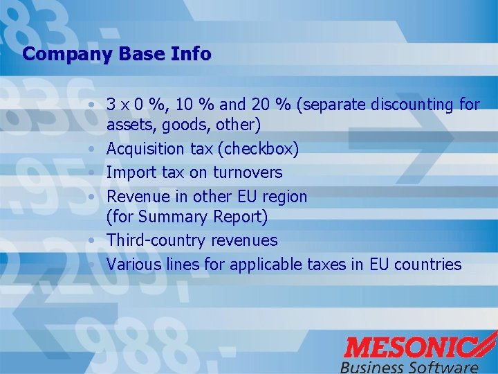 Company Base Info • 3 x 0 %, 10 % and 20 % (separate