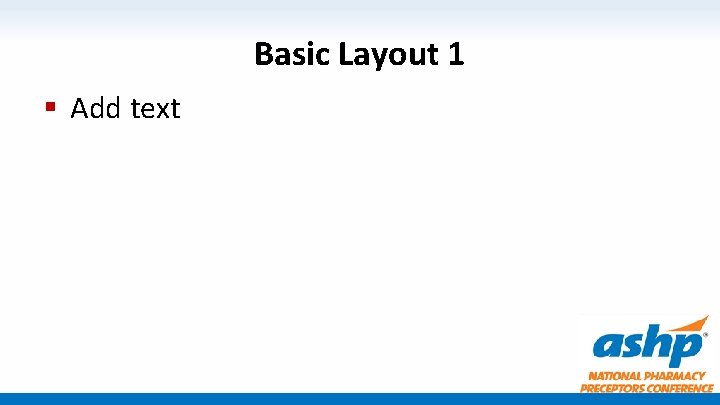 Basic Layout 1 § Add text 