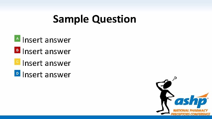 Sample Question Insert answer 