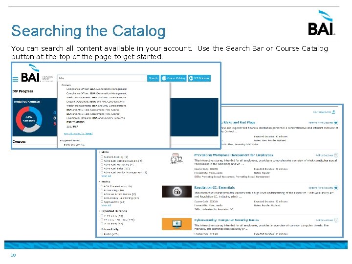 Searching the Catalog You can search all content available in your account. Use the