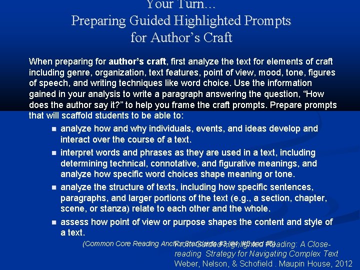 Your Turn… Preparing Guided Highlighted Prompts for Author’s Craft When preparing for author’s craft,