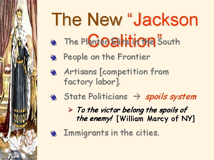 The New “Jackson The Planter Elite in the South Coalition” 3 3 People on