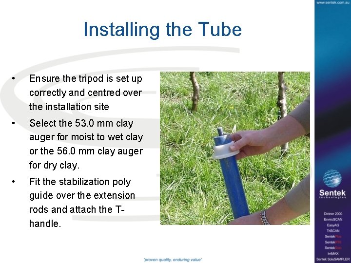 Installing the Tube • Ensure the tripod is set up correctly and centred over