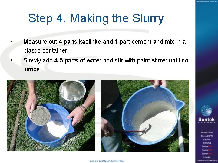 Step 4. Making the Slurry • Measure out 4 parts kaolinite and 1 part