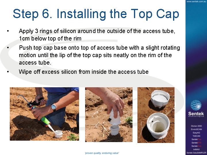 Step 6. Installing the Top Cap • Apply 3 rings of silicon around the