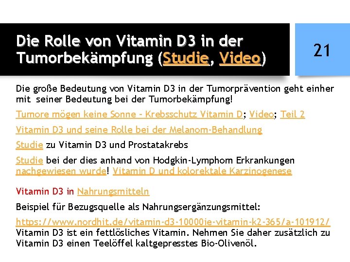 Die Rolle von Vitamin D 3 in der Tumorbekämpfung (Studie, Video) 21 Die große
