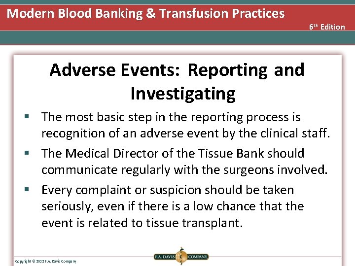 Modern Blood Banking & Transfusion Practices 6 th Edition Adverse Events: Reporting and Investigating