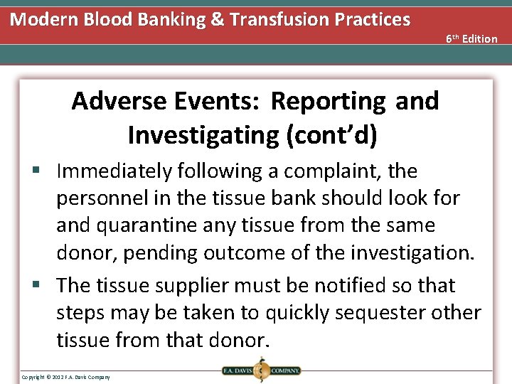 Modern Blood Banking & Transfusion Practices 6 th Edition Adverse Events: Reporting and Investigating