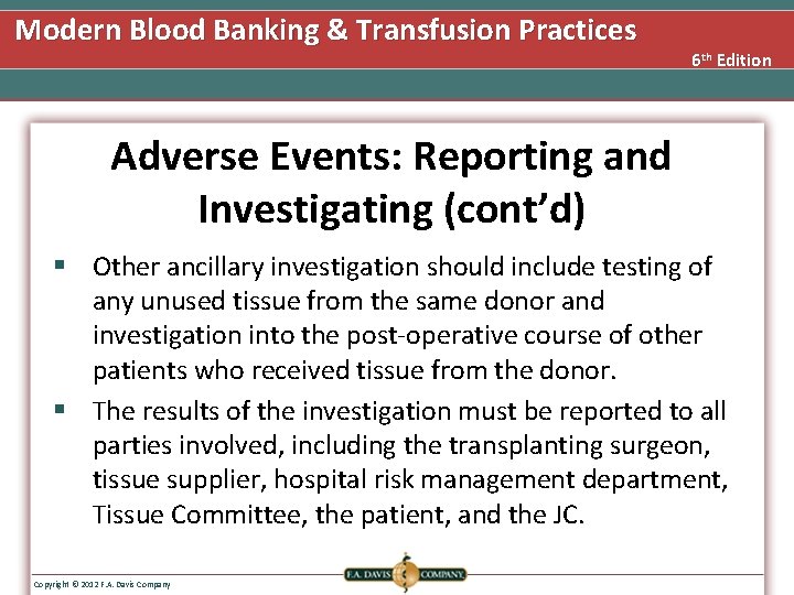 Modern Blood Banking & Transfusion Practices 6 th Edition Adverse Events: Reporting and Investigating